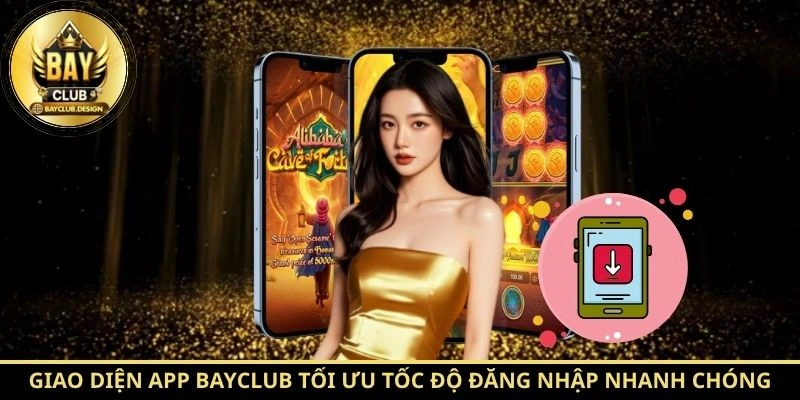 Giao diện app BayClub tối ưu tốc độ đăng nhập nhanh chóng