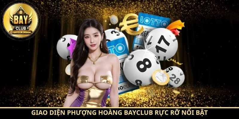 Giao diện Phượng Hoàng BayClub rực rỡ nổi bật