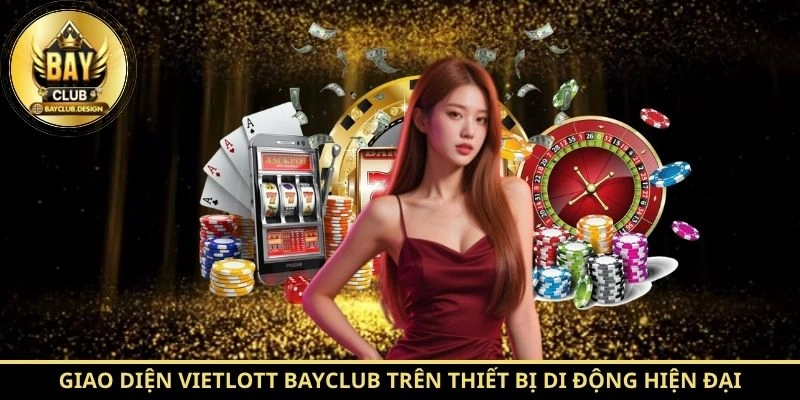 Giao diện Vietlott BayClub trên thiết bị di động hiện đại
